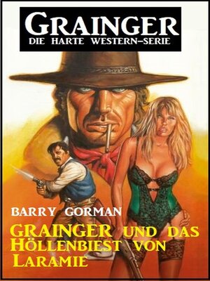 cover image of Grainger und das Höllenbiest von Laramie